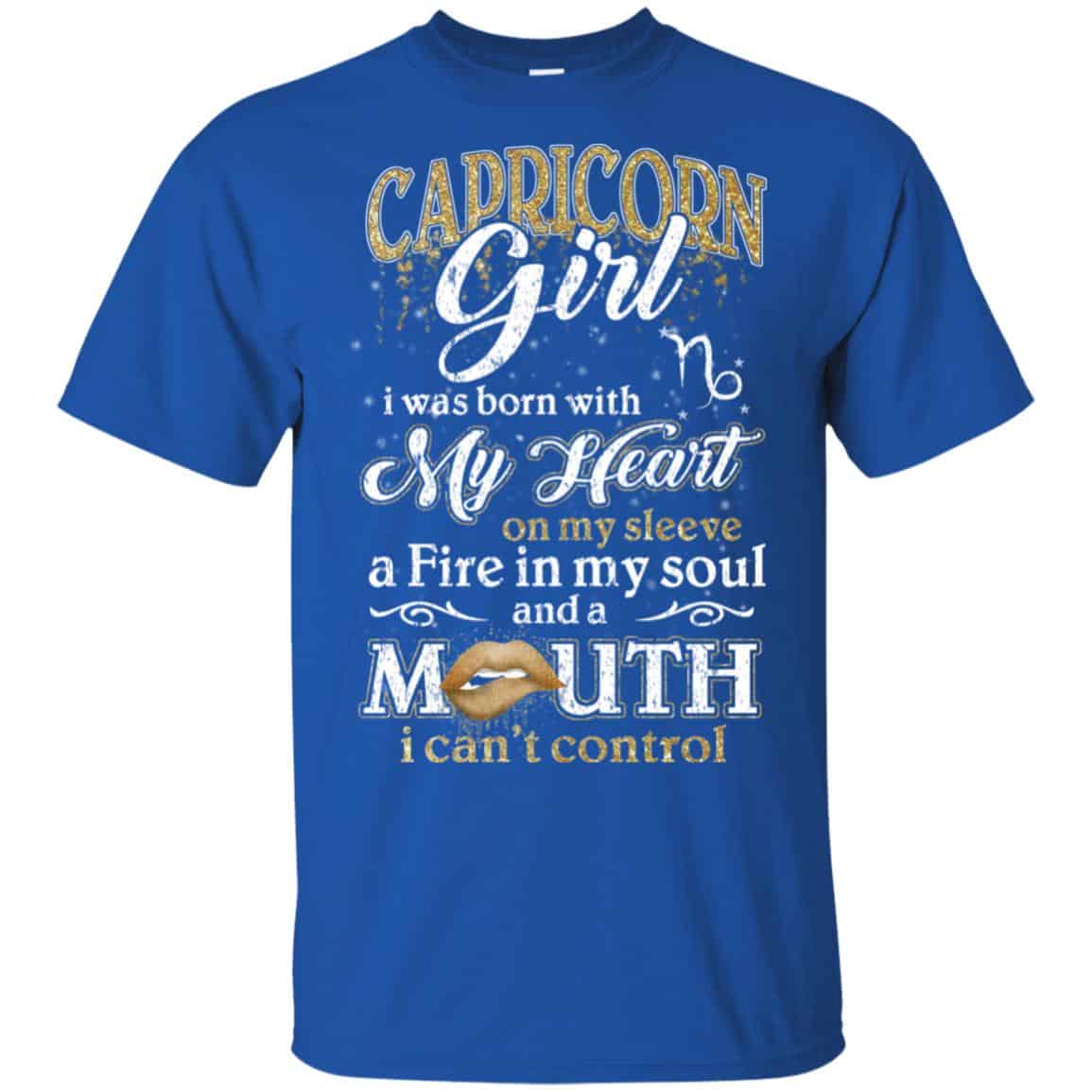 Capricorn Girl I Was Born With My Heart On My Sleeve A Fire In My Soul And A Mouth I Can’t Control s, , Tank