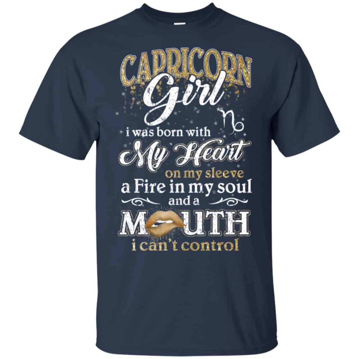 Capricorn Girl I Was Born With My Heart On My Sleeve A Fire In My Soul And A Mouth I Can’t Control s, , Tank