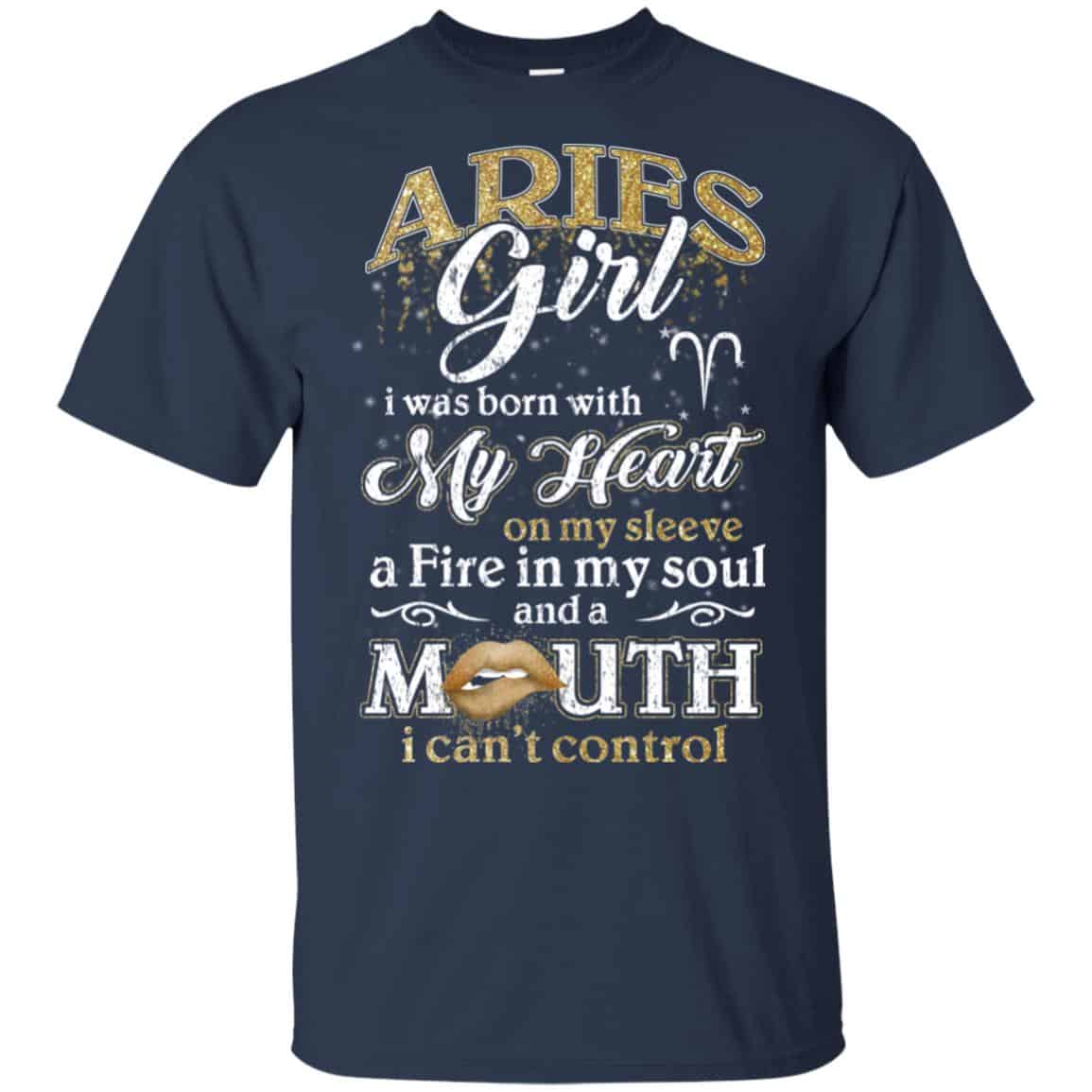 Aries Girl I Was Born With My Heart On My Sleeve A Fire In My Soul And A Mouth I Can’t Control s, , Tank