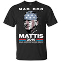 Mad Dog Mattis 2016 Shirt Make America Savage Again Shirt, , Tank Unisex