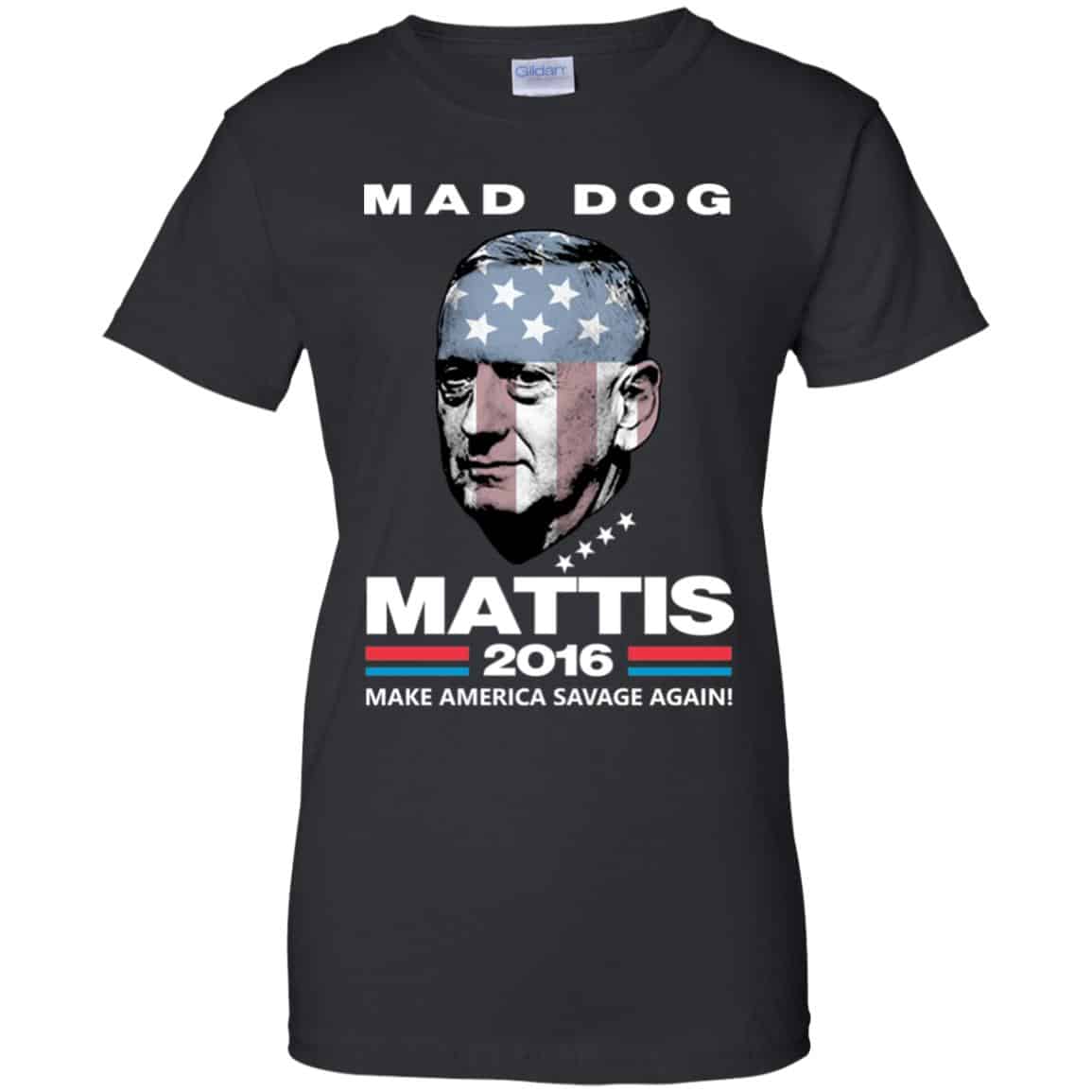 Mad Dog Mattis 2016 Shirt Make America Savage Again Shirt, , Tank Unisex