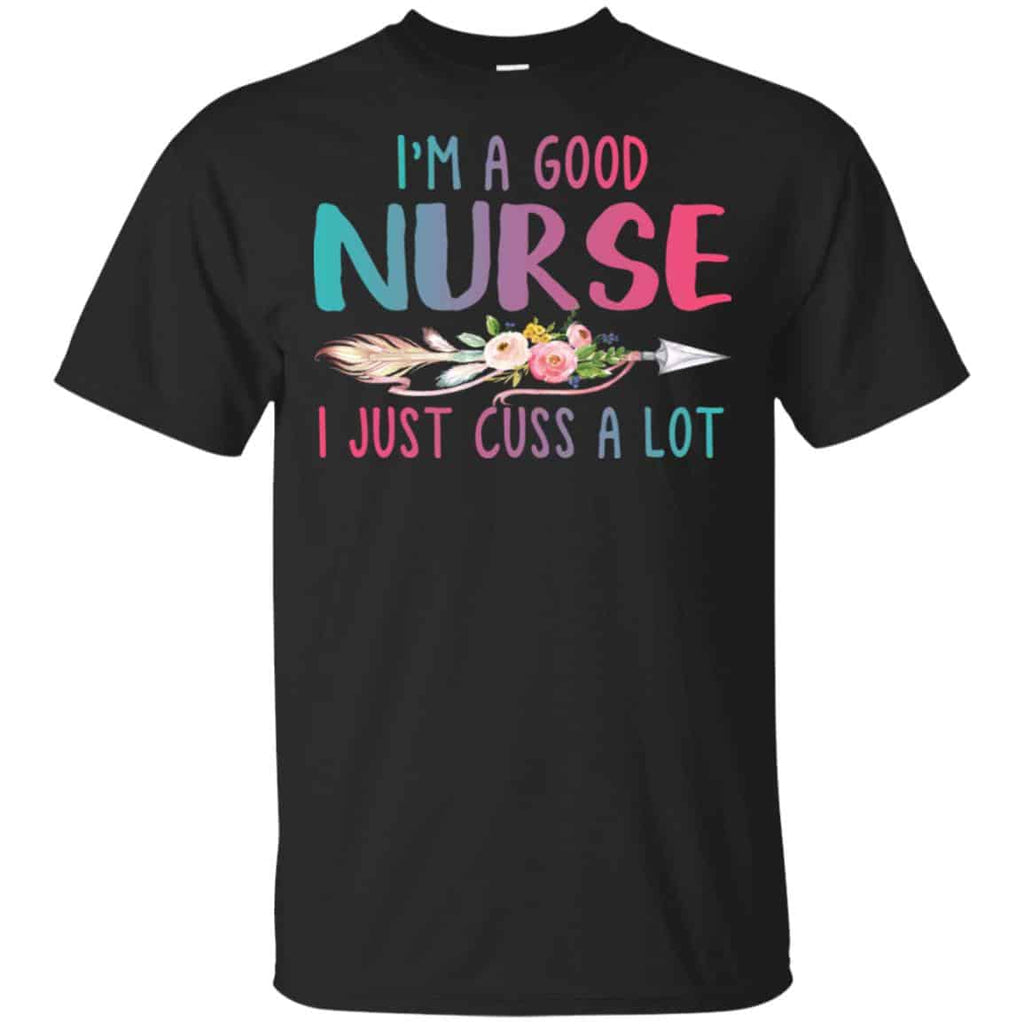 I’m A Good Nurse I Just Cuss A Lot s, , Tank Unisex