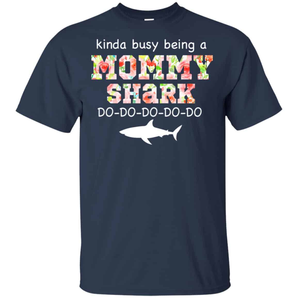 Kinda Busy Being A Mommy Shark Do Do Do Do s, , Tank Unisex