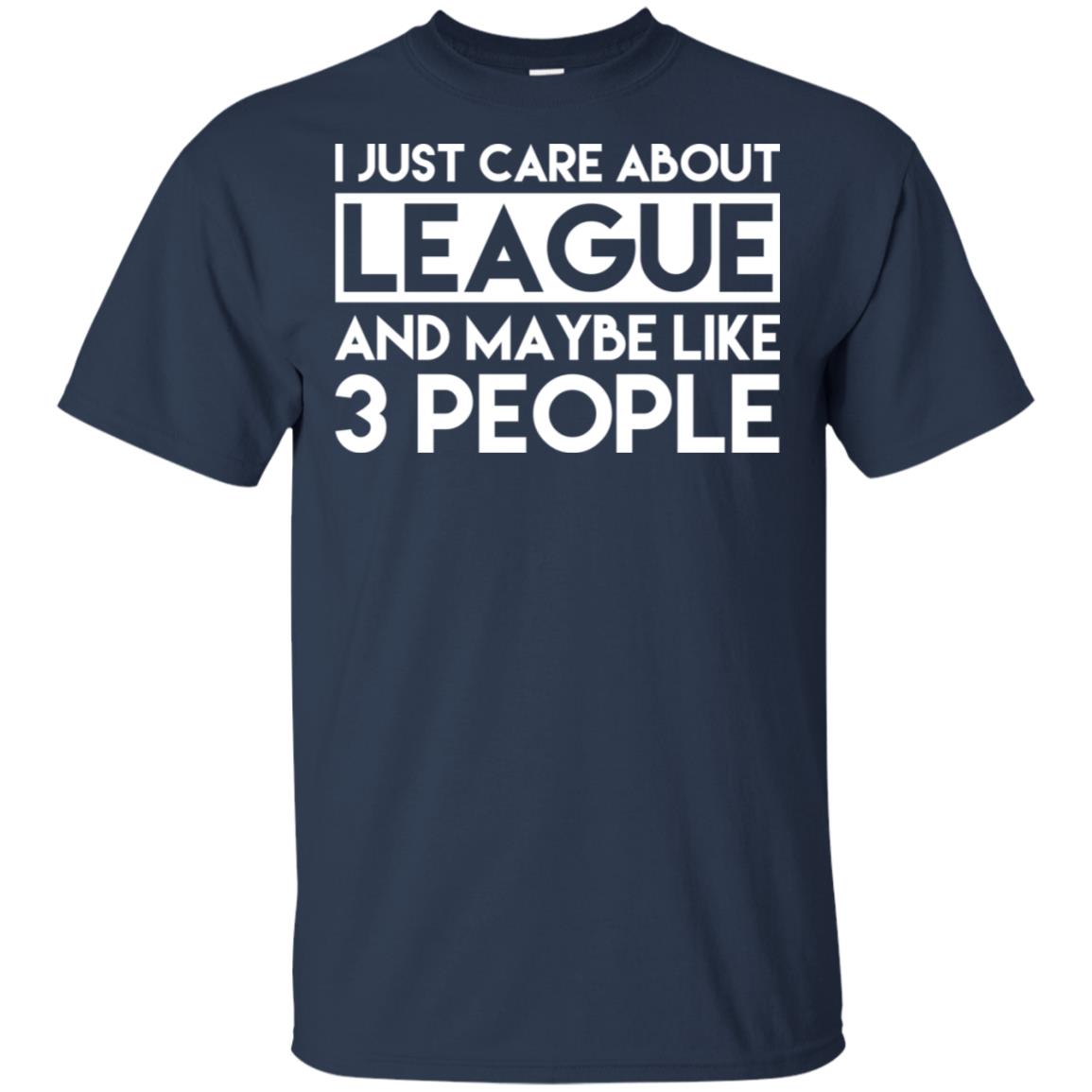 I Just Care About League And Maybe Like 3 People s, , Tank Unisex