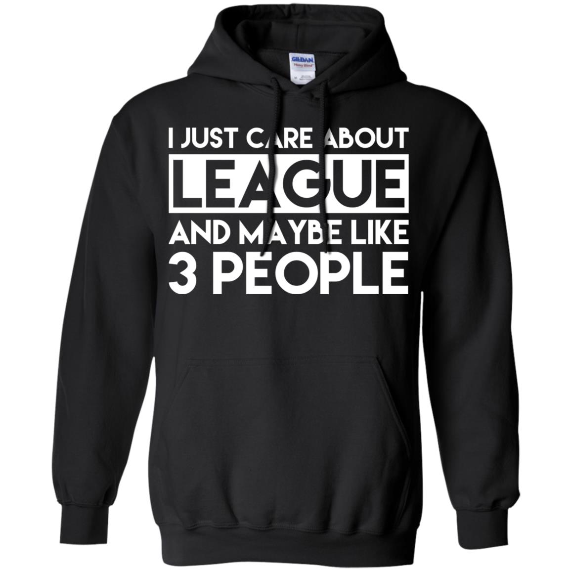 I Just Care About League And Maybe Like 3 People s, , Tank Unisex