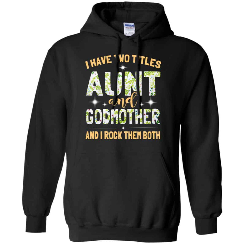 I Have Two Titles Aunt And Godmother And I Rock Them Both s, , Tank Unisex