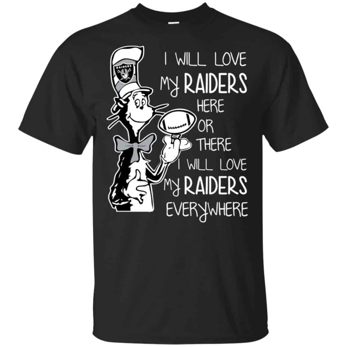 Oakland Raiders: I Will Love My Raiders Here Or There I Will Love My Raiders Everywhere s, , Tank