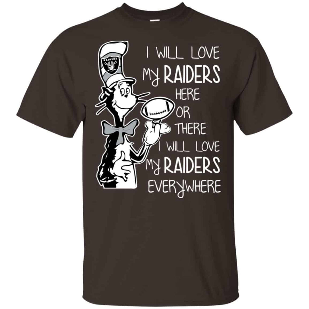 Oakland Raiders: I Will Love My Raiders Here Or There I Will Love My Raiders Everywhere s, , Tank