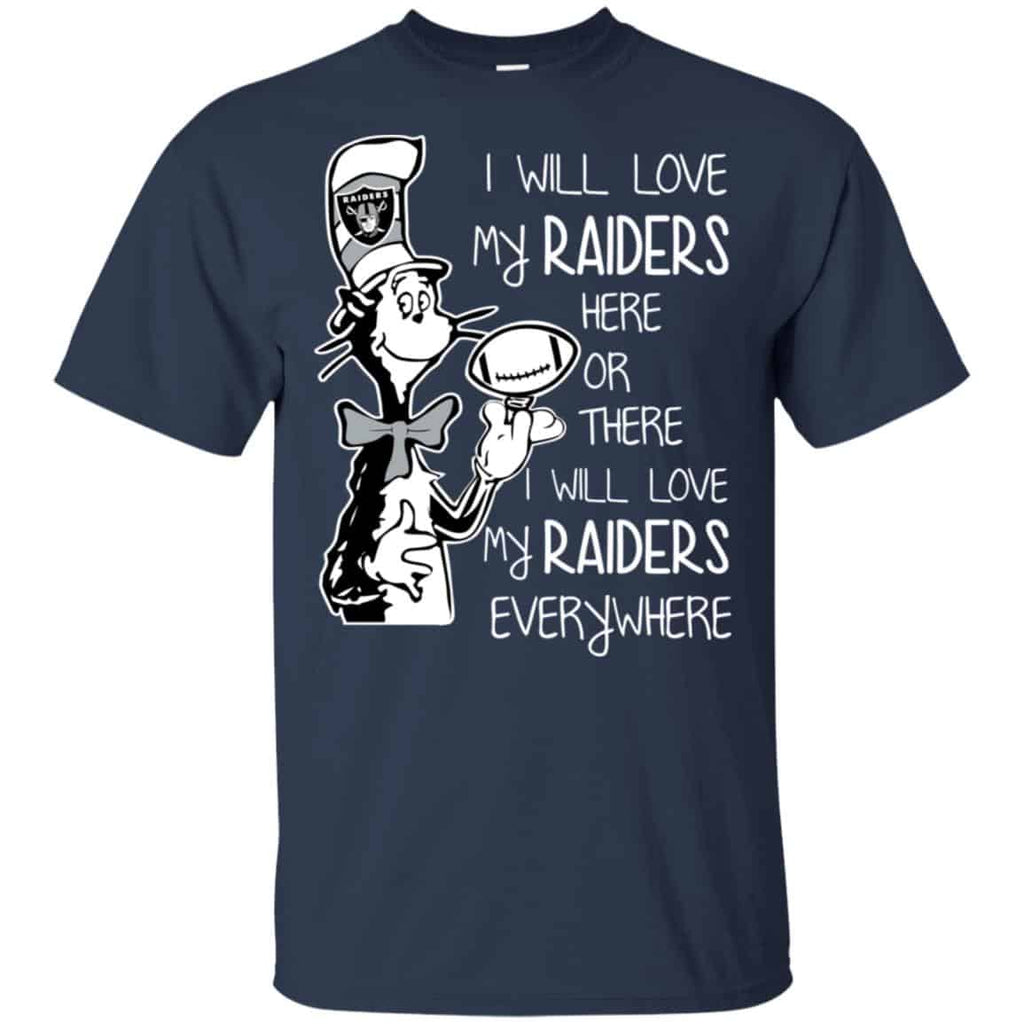 Oakland Raiders: I Will Love My Raiders Here Or There I Will Love My Raiders Everywhere s, , Tank