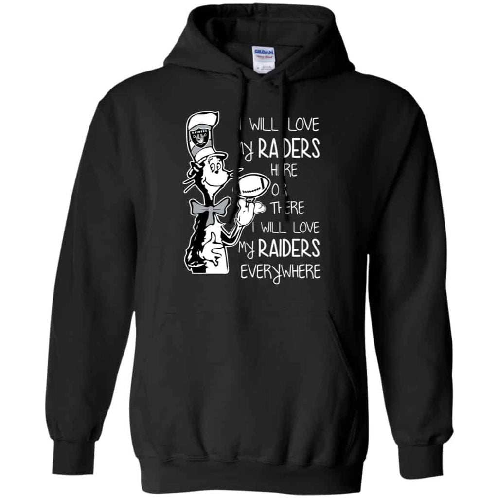 Oakland Raiders: I Will Love My Raiders Here Or There I Will Love My Raiders Everywhere s, , Tank