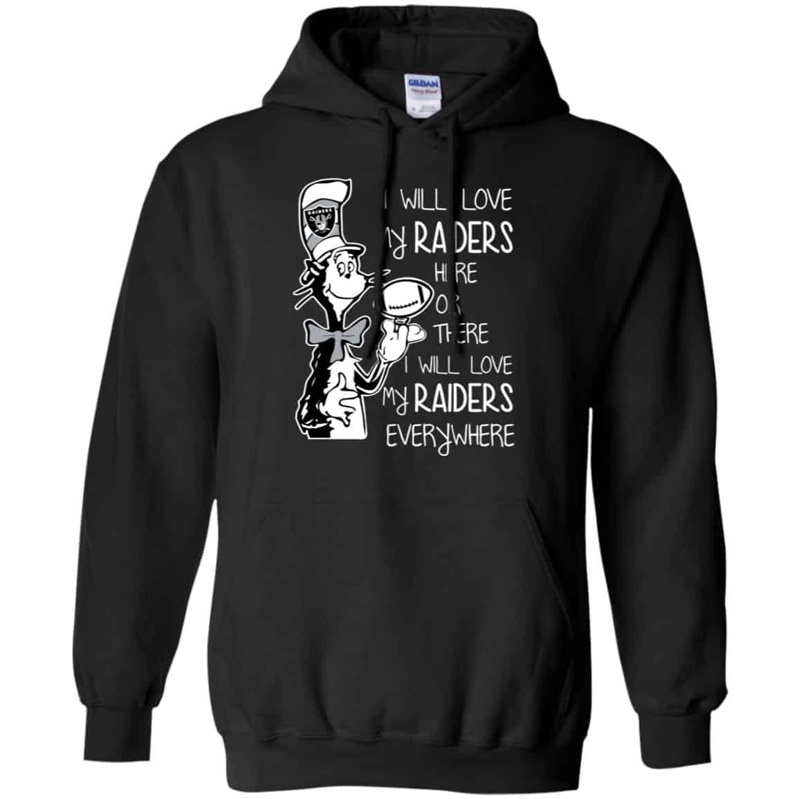 Oakland Raiders: I Will Love My Raiders Here Or There I Will Love My Raiders Everywhere s, , Tank