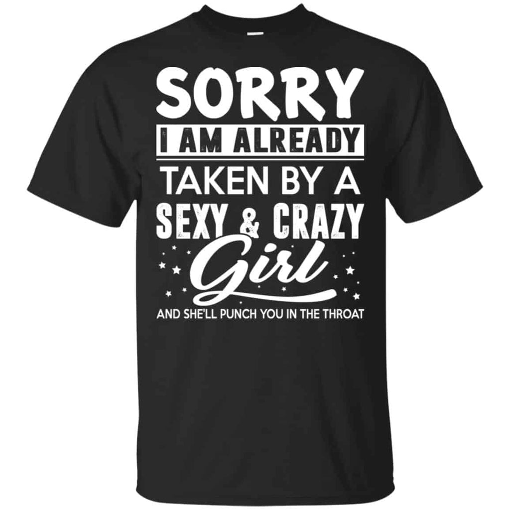 Sorry I Am Already Taken By A Sexy & Crazy Girl And She’ll Punch You In The Throat s, , Tank