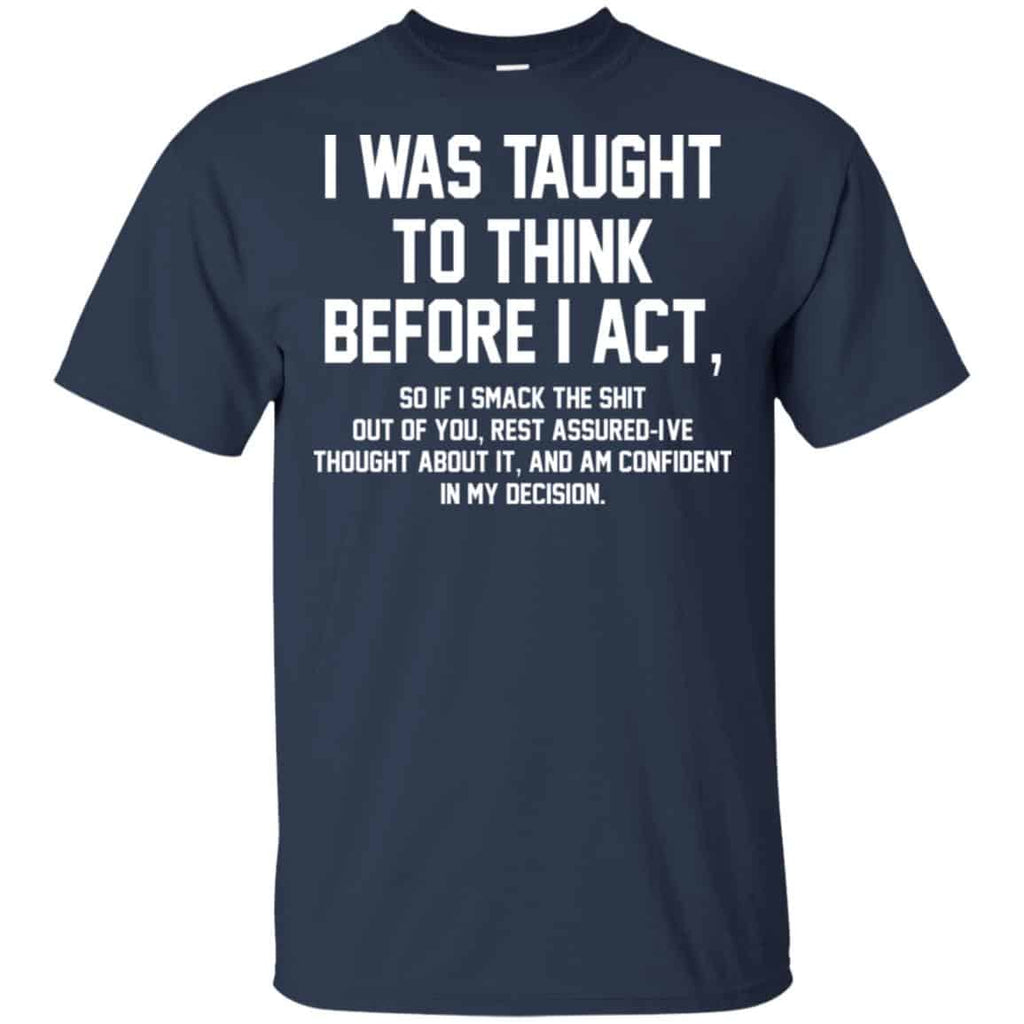 I Was Taught To Think Before I Act s, , Tank Unisex