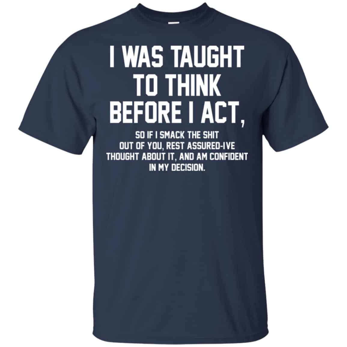 I Was Taught To Think Before I Act s, , Tank Unisex
