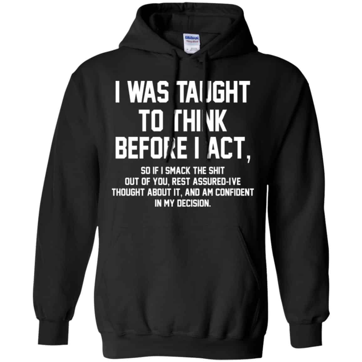 I Was Taught To Think Before I Act s, , Tank Unisex