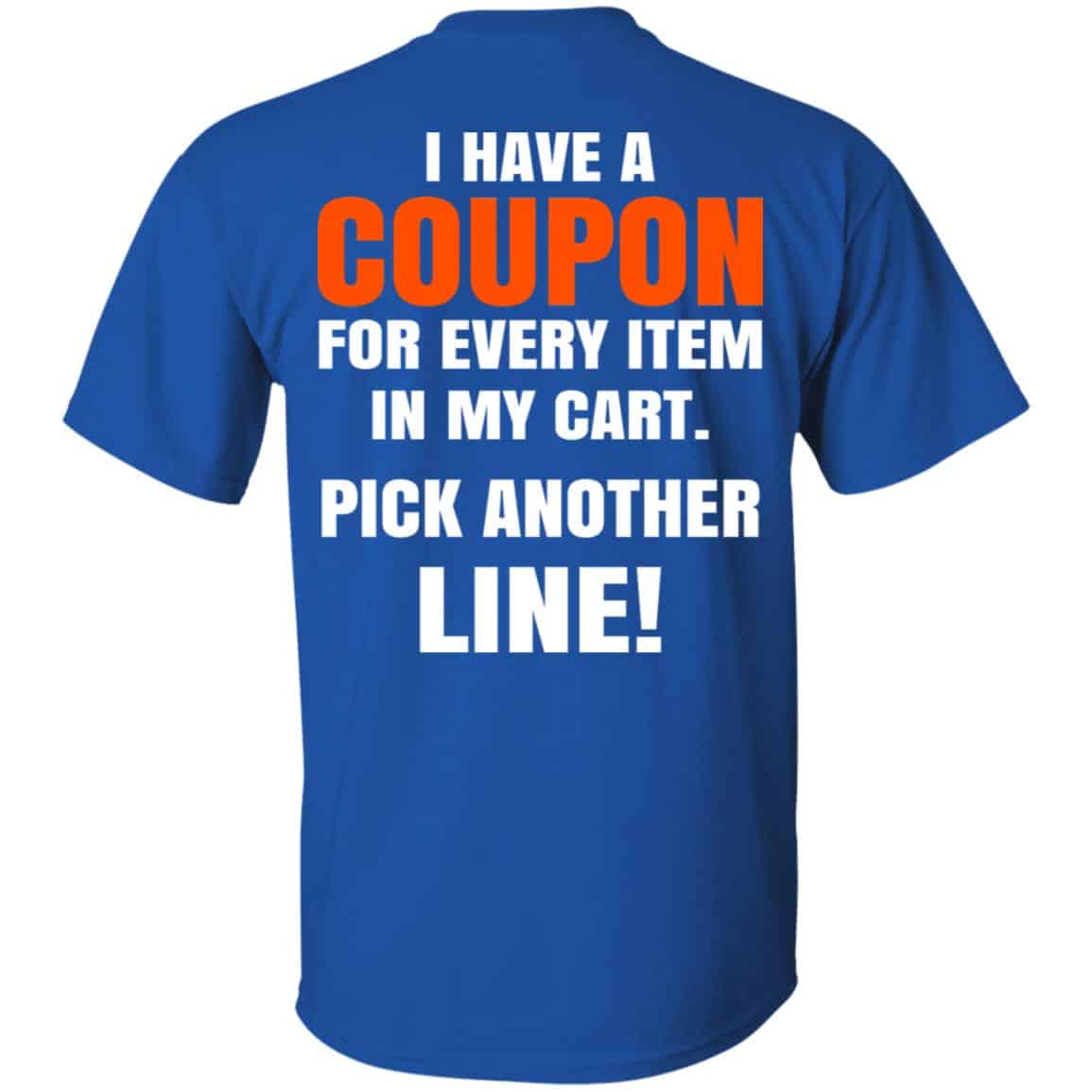 I Have A Coupon For Every Item In My Cart Pick Another Line s, , Tank Unisex