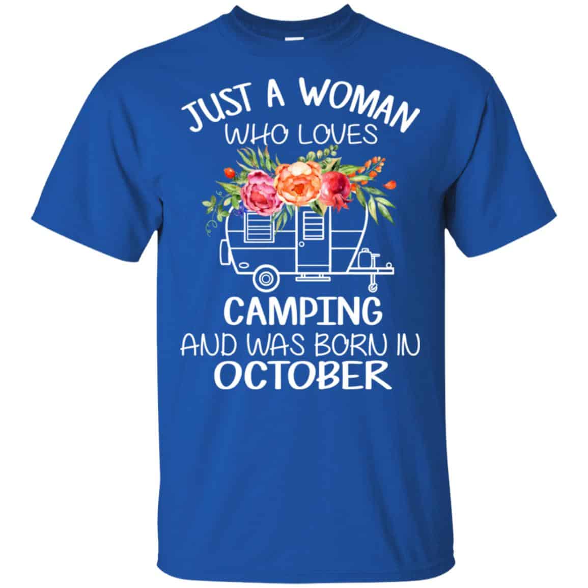 Just A Woman Who Loves Camping And Was Born In October s, , Tank Unisex