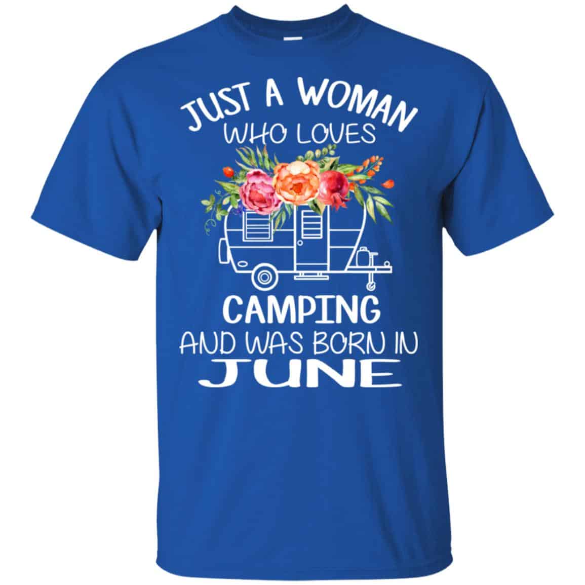 Just A Woman Who Loves Camping And Was Born In June s, , Tank Unisex