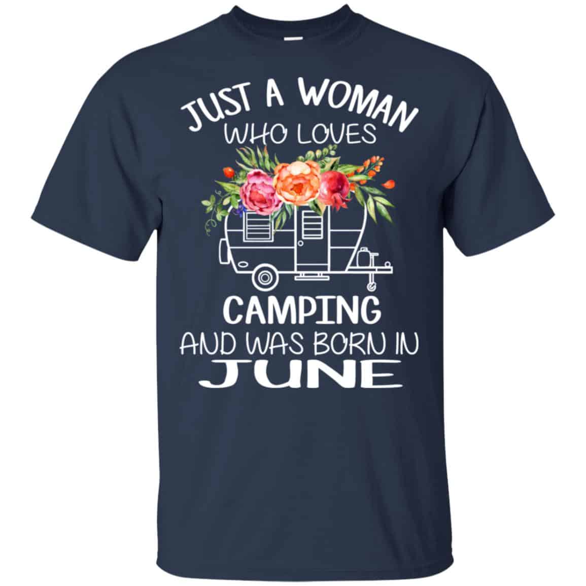 Just A Woman Who Loves Camping And Was Born In June s, , Tank Unisex