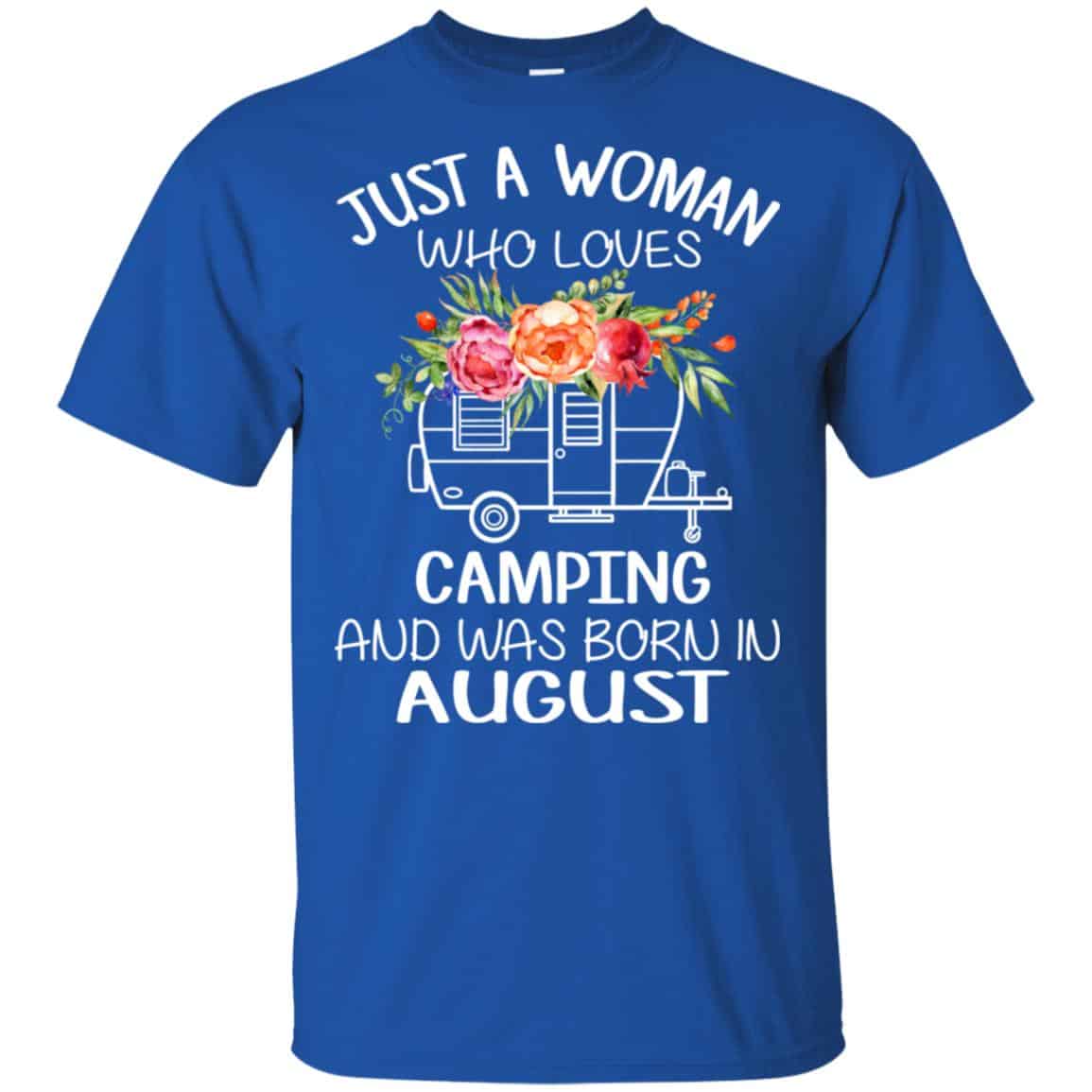 Just A Woman Who Loves Camping And Was Born In August s, , Tank Unisex
