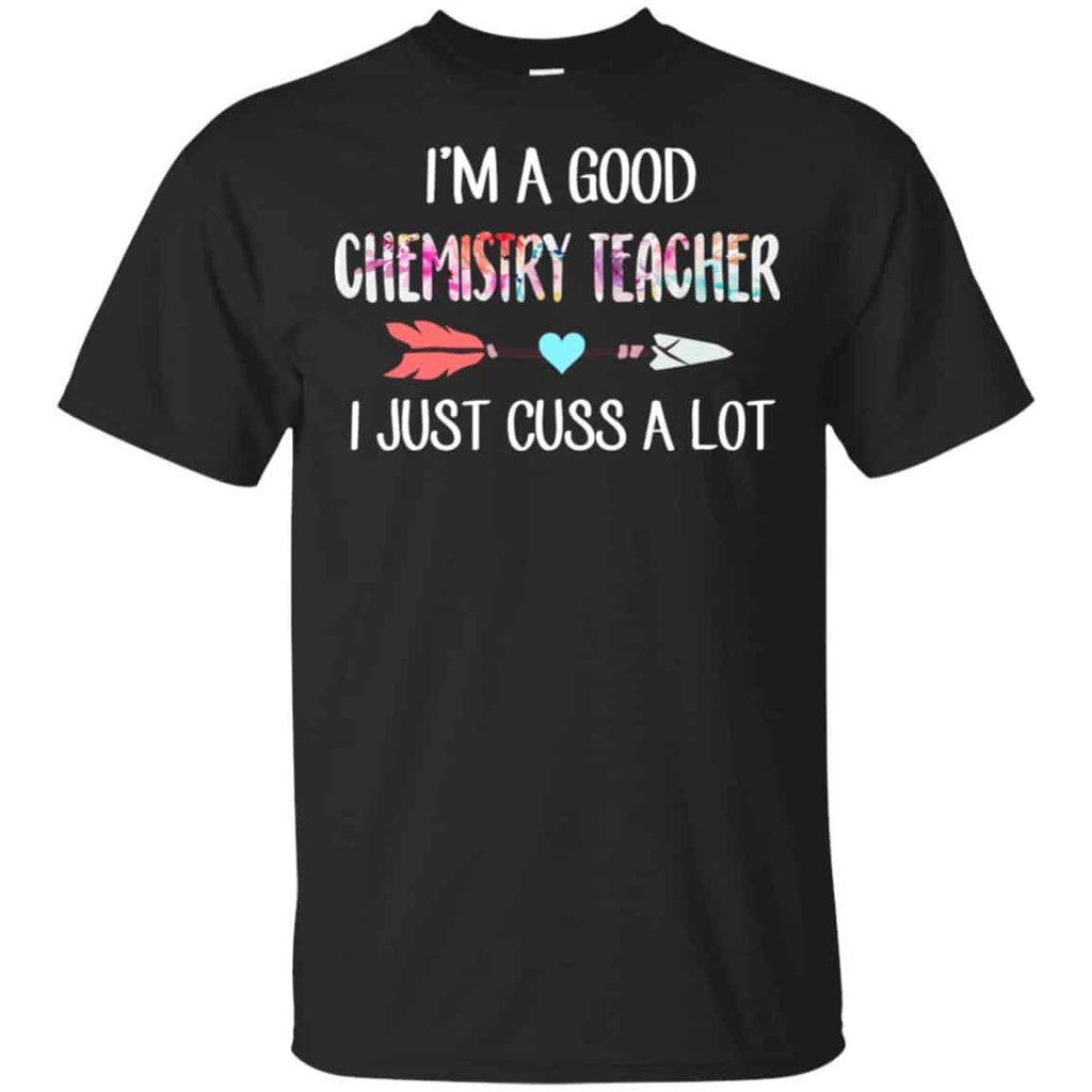 I’m A Good Chemistry Teacher I Just Cuss A Lot s, , Tank Unisex