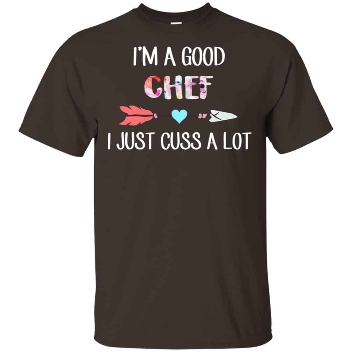 I’m A Good Chef I Just Cuss A Lot s, , Tank Unisex