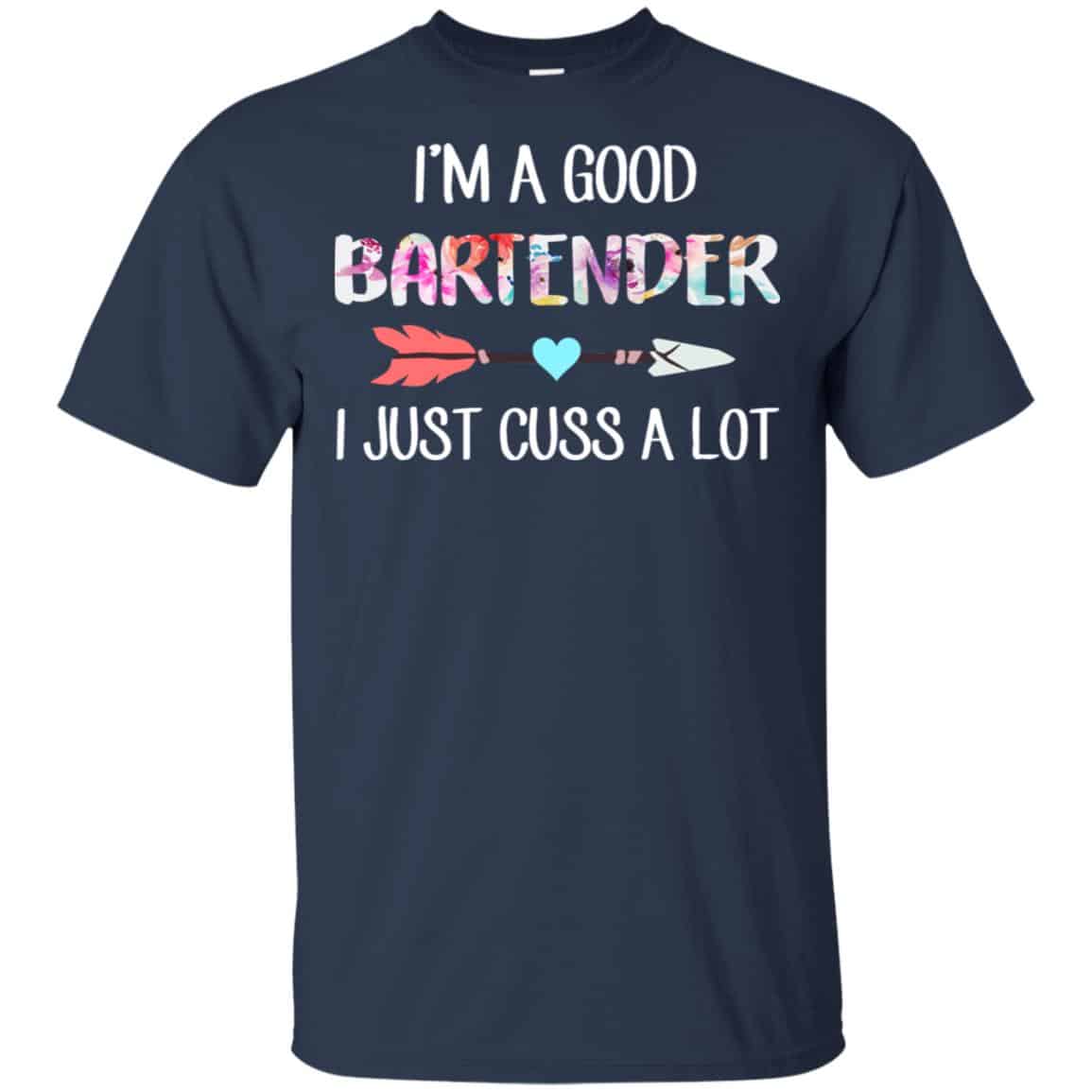 I’m A Good Bartender I Just Cuss A Lot s, , Tank Unisex