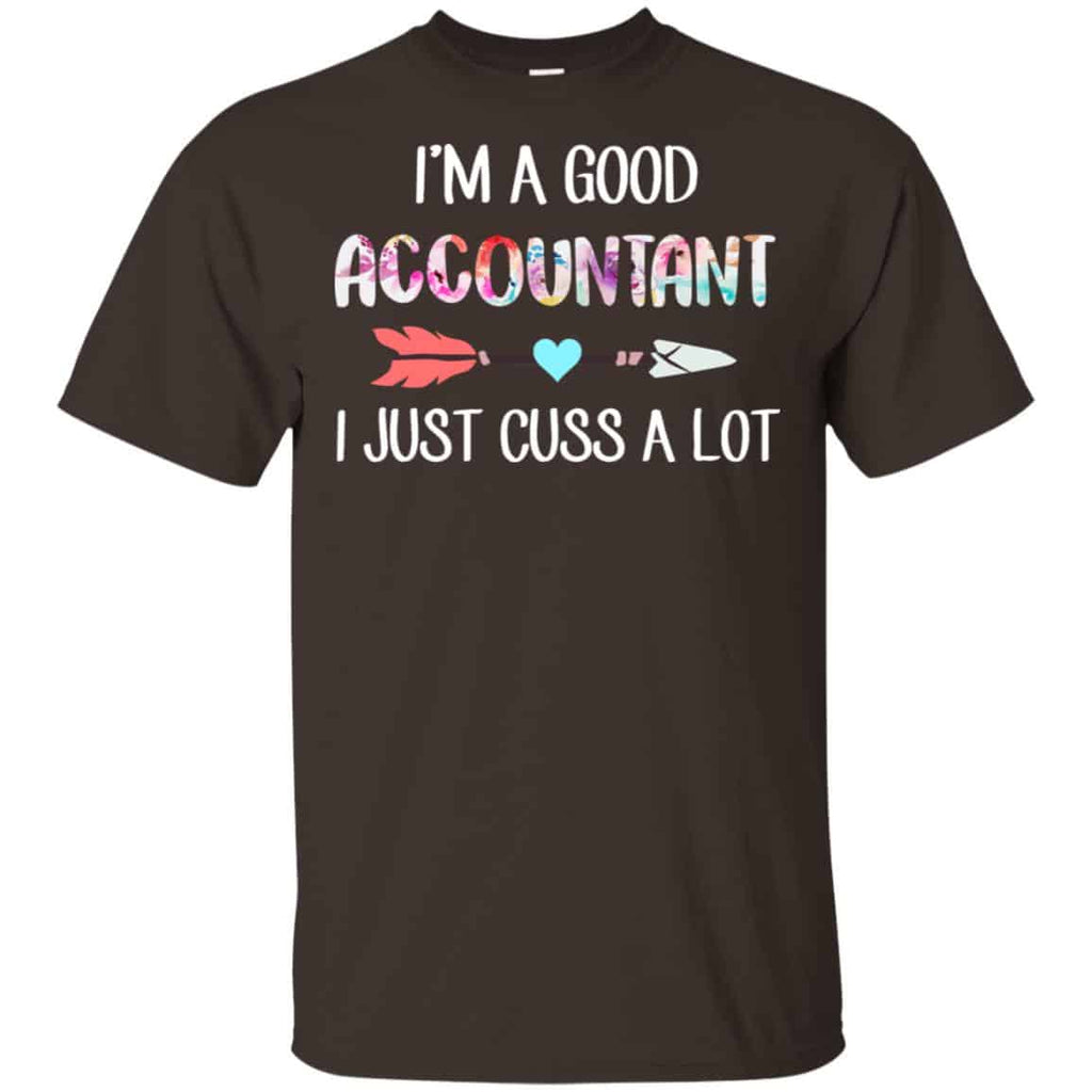 I’m A Good Accountant I Just Cuss A Lot s, , Tank Unisex