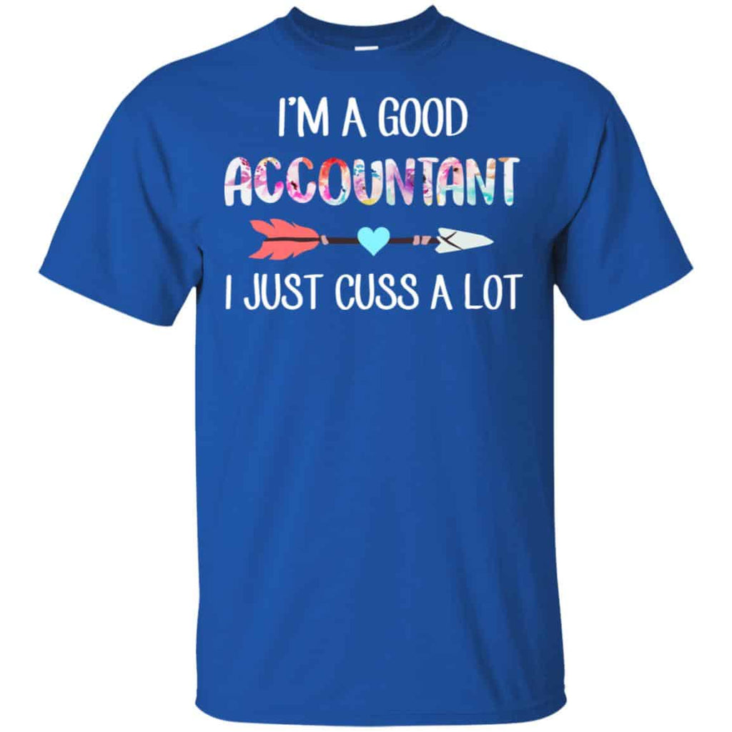 I’m A Good Accountant I Just Cuss A Lot s, , Tank Unisex