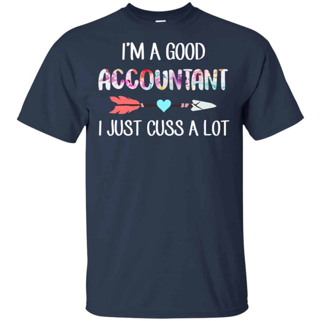 I’m A Good Accountant I Just Cuss A Lot s, , Tank Unisex