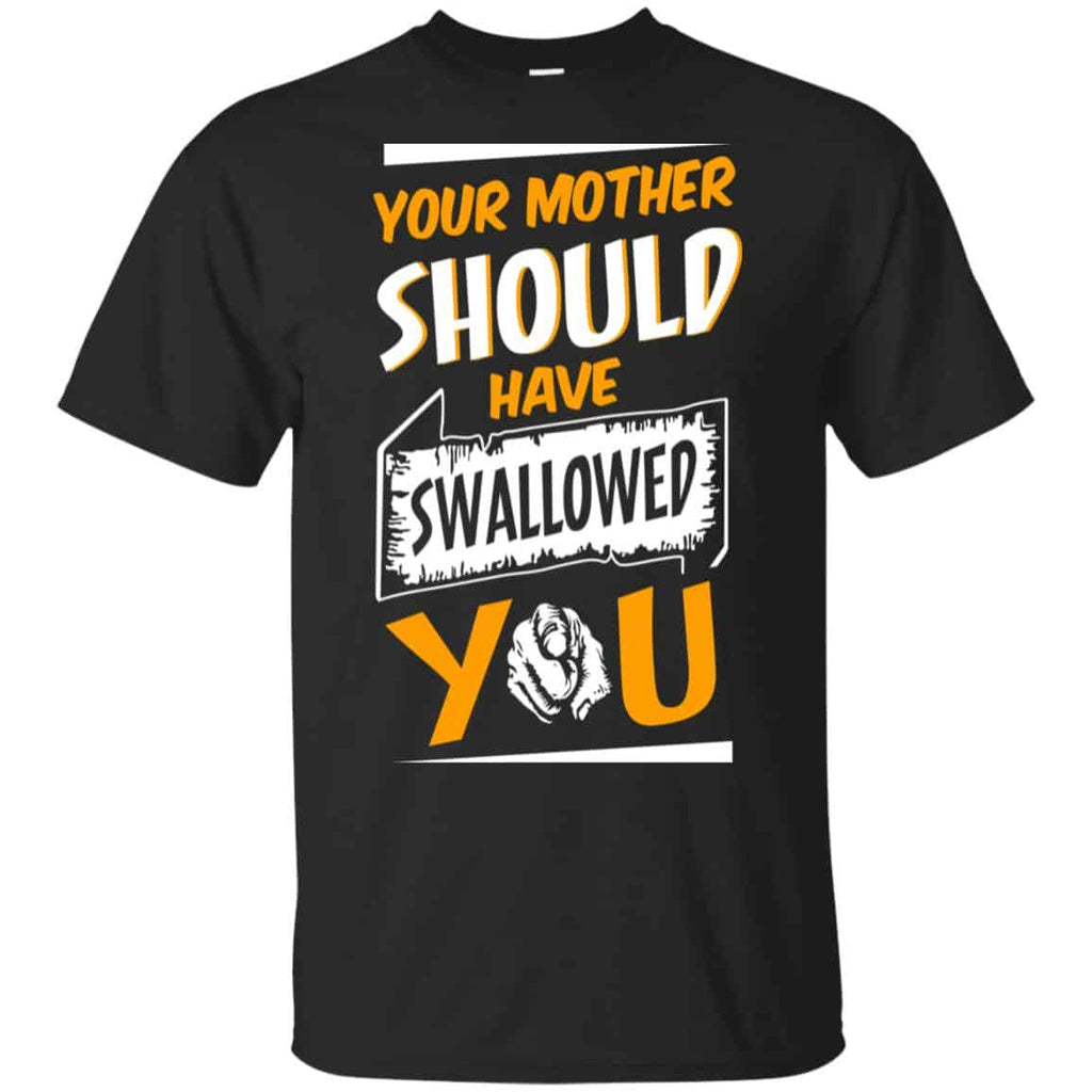 Your Mother Should Have Swallowed You s, , Tank Unisex