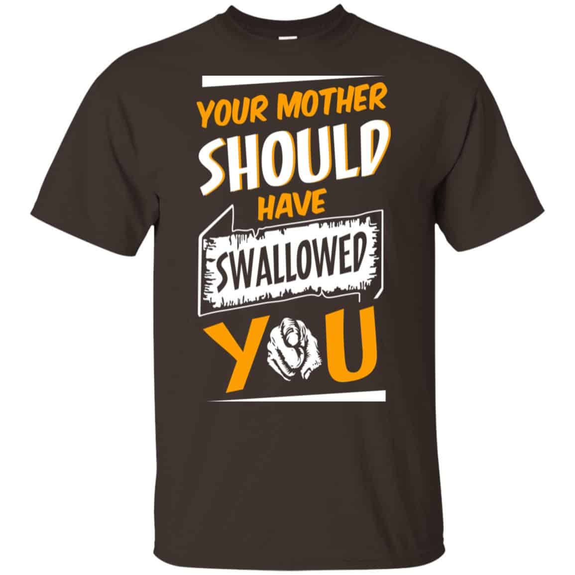 Your Mother Should Have Swallowed You s, , Tank Unisex