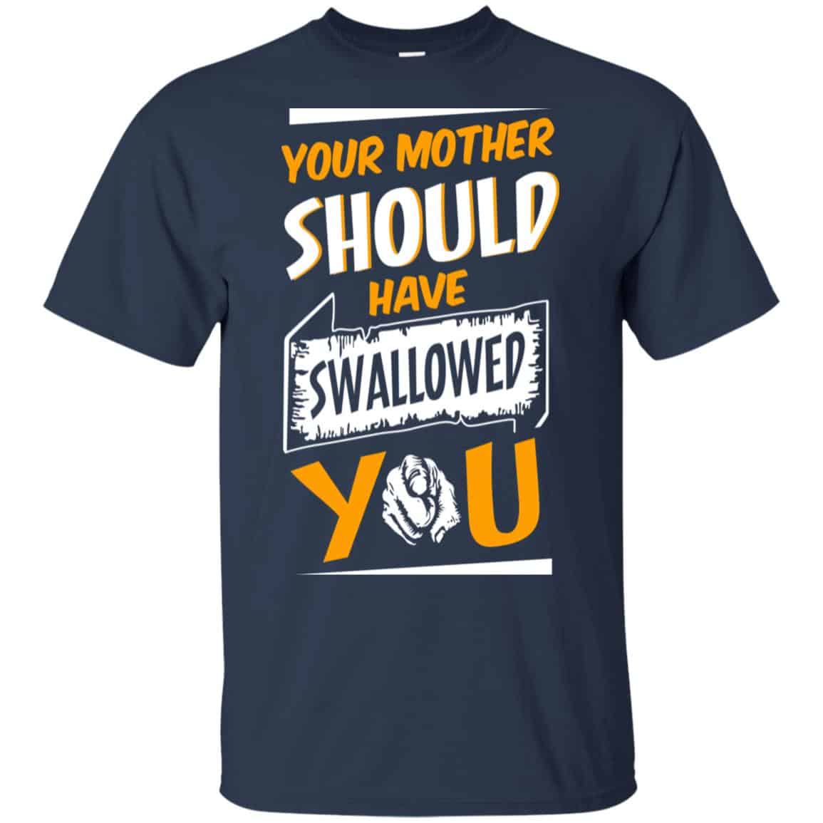Your Mother Should Have Swallowed You s, , Tank Unisex