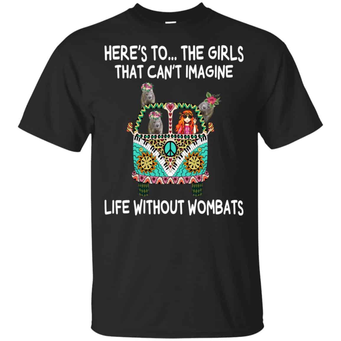 Here’s To … The Girls That Can’t Imagine Life Without Wombats s, , Tank Unisex