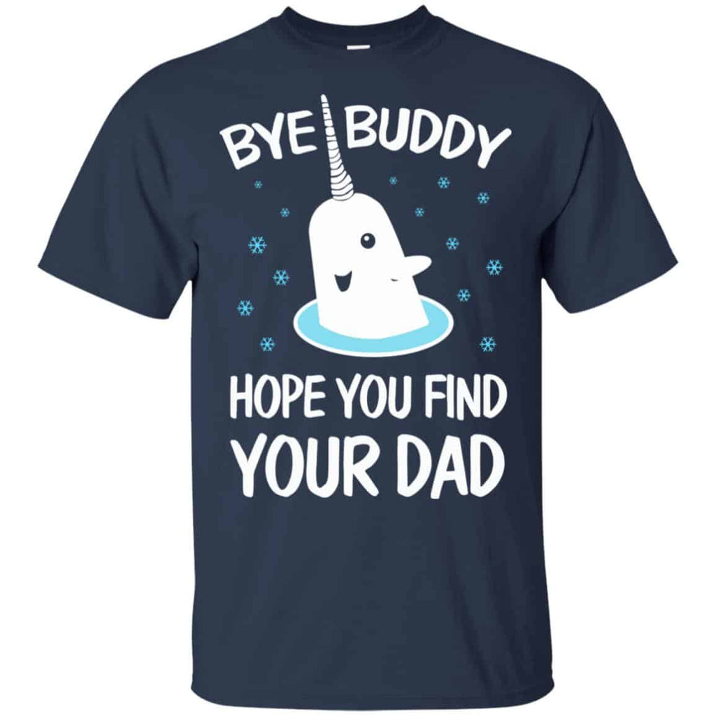 Bye Buddy Hope You Find Your Dad s, , Sweater Unisex
