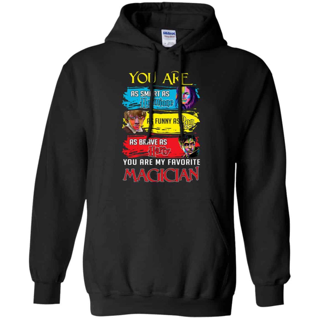 You Are As Smart As Hermione As Funny As Ron As Brave As Harry You Are My Favorite Magician Shirt, , Tank