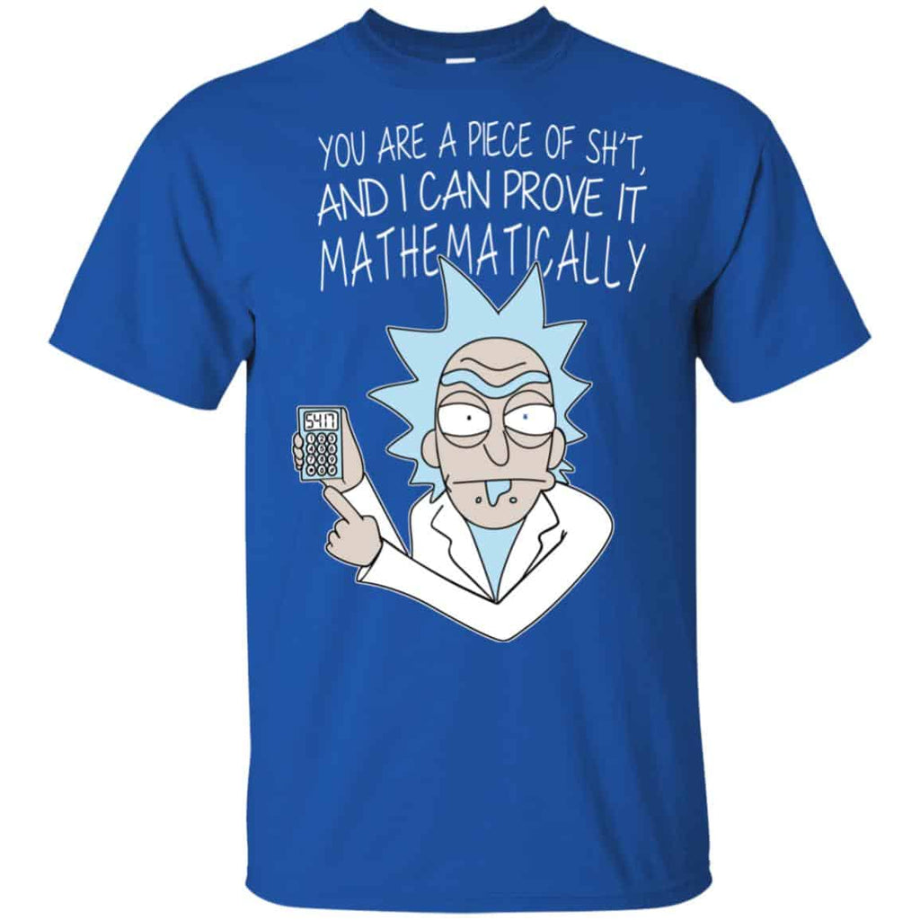 You Are A Piece Of Shit And I Can Prove It Mathematically Shirt, , Tank Unisex
