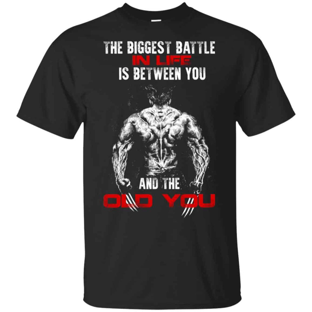 The Biggest Battle In Life Is Between You And The Old You Shirt, , Tank Unisex