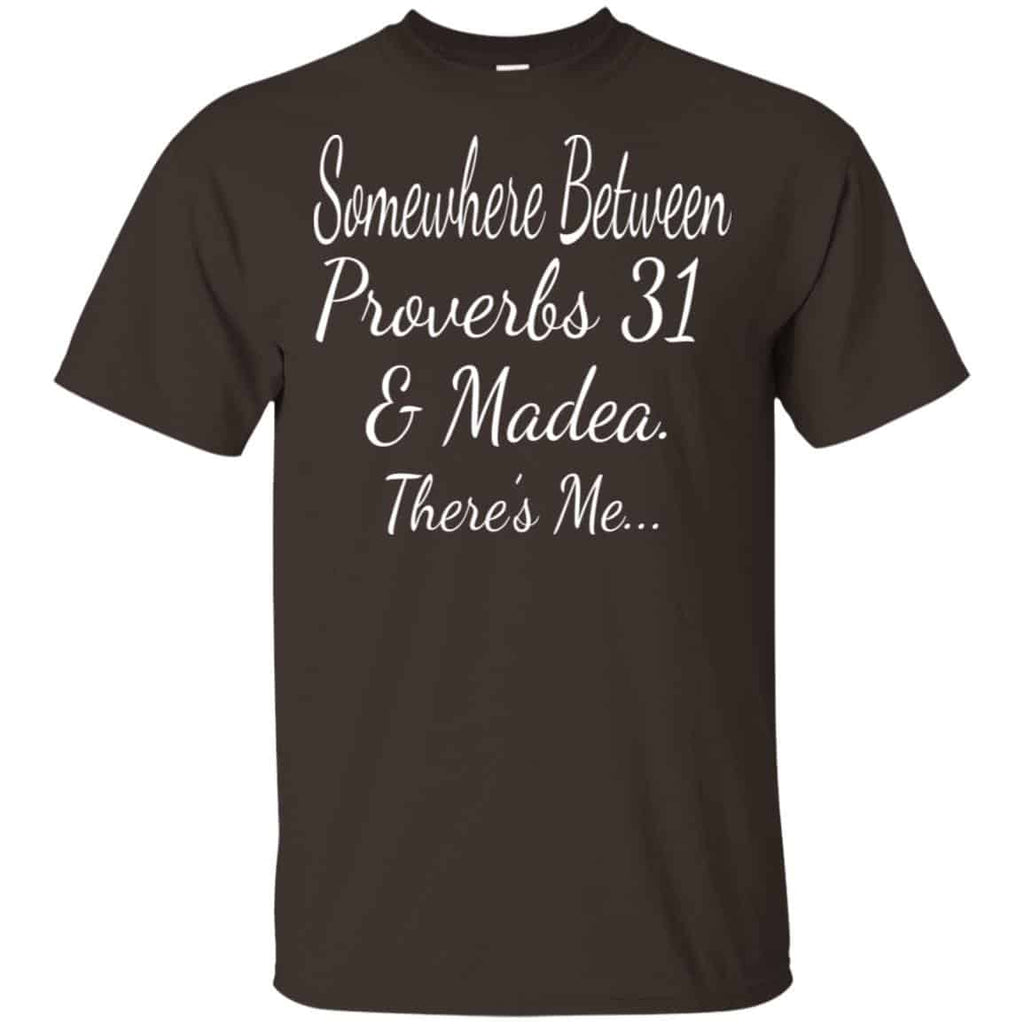 Somewhere Between Proverbs 31 & Madea There’s Me Shirt, , Tank Unisex
