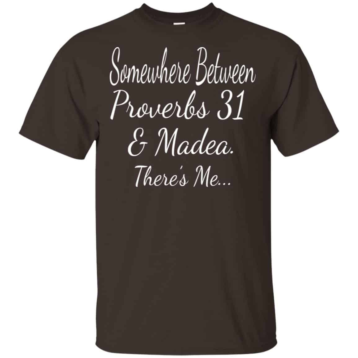Somewhere Between Proverbs 31 & Madea There’s Me Shirt, , Tank Unisex