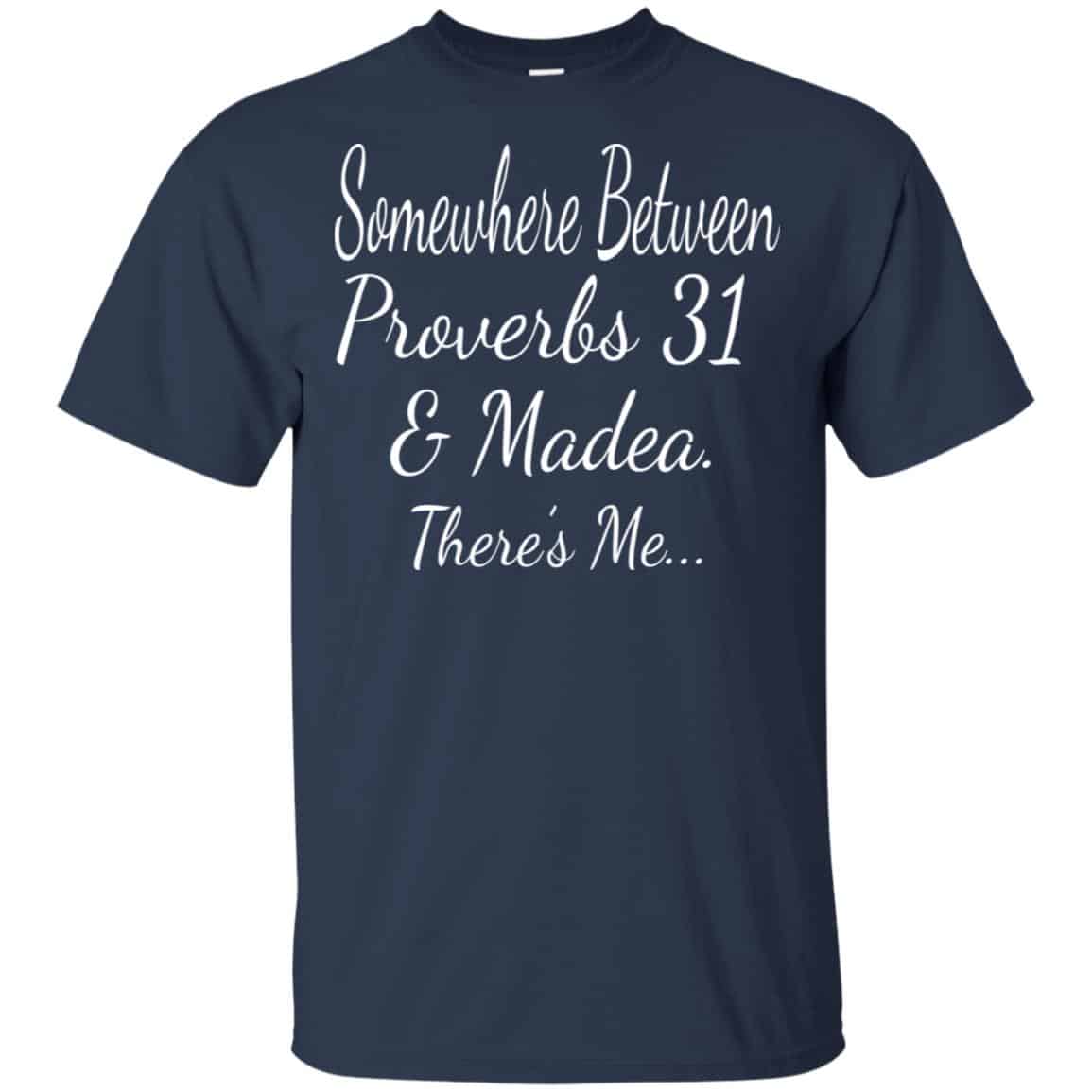 Somewhere Between Proverbs 31 & Madea There’s Me Shirt, , Tank Unisex