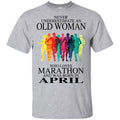 An Old Woman Who Loves Marathon And Was Born In April s, , Tank Unisex