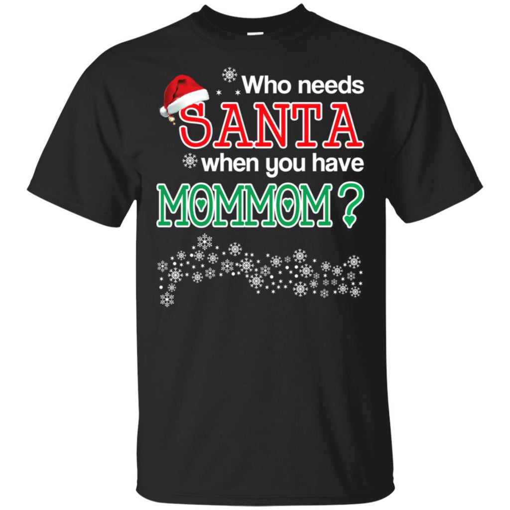 Who Needs Santa When You Have Mommom? Christmas s, , Tank Unisex