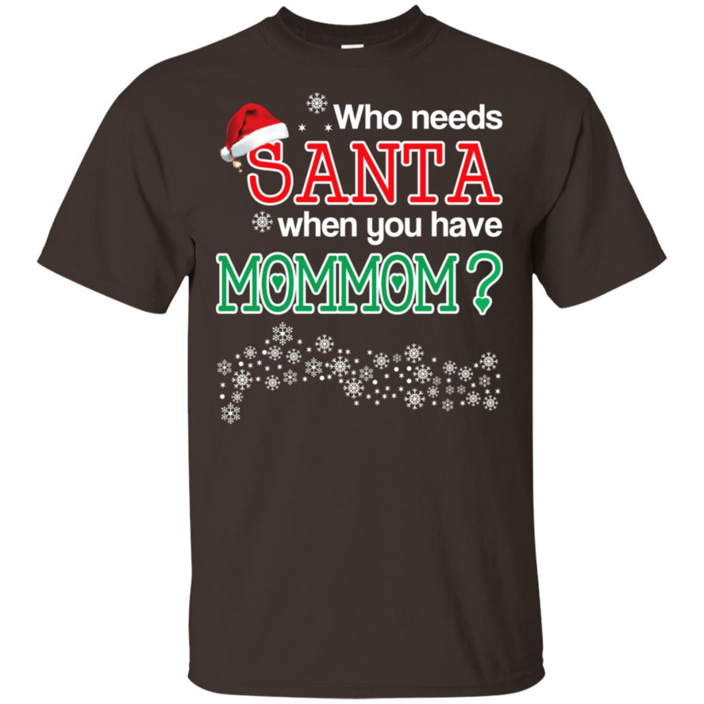 Who Needs Santa When You Have Mommom? Christmas s, , Tank Unisex