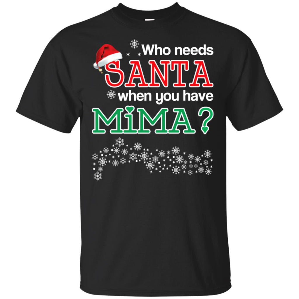 Who Needs Santa When You Have Mima? Christmas s, , Tank Unisex