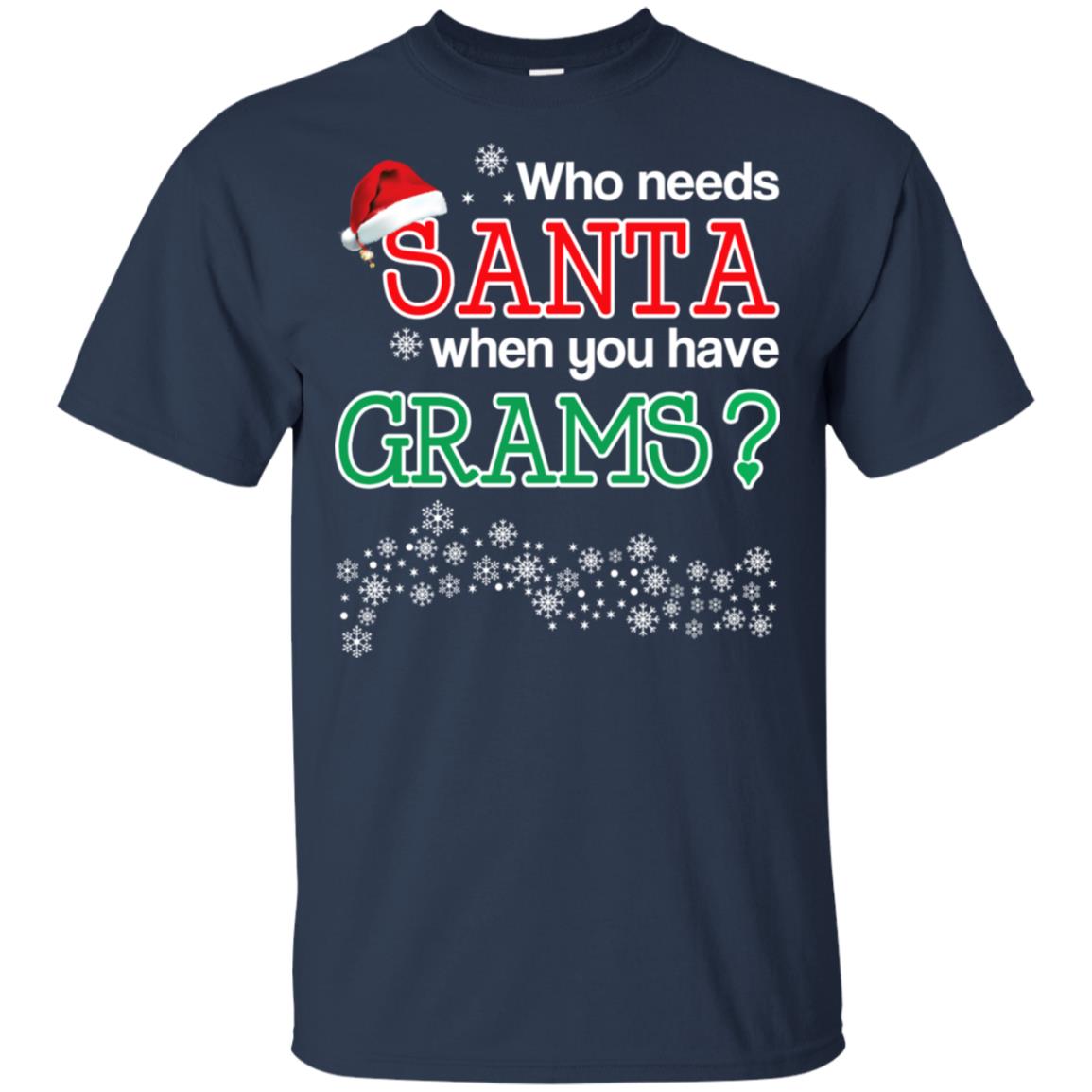 Who Needs Santa When You Have Grams? Christmas s, , Tank Unisex