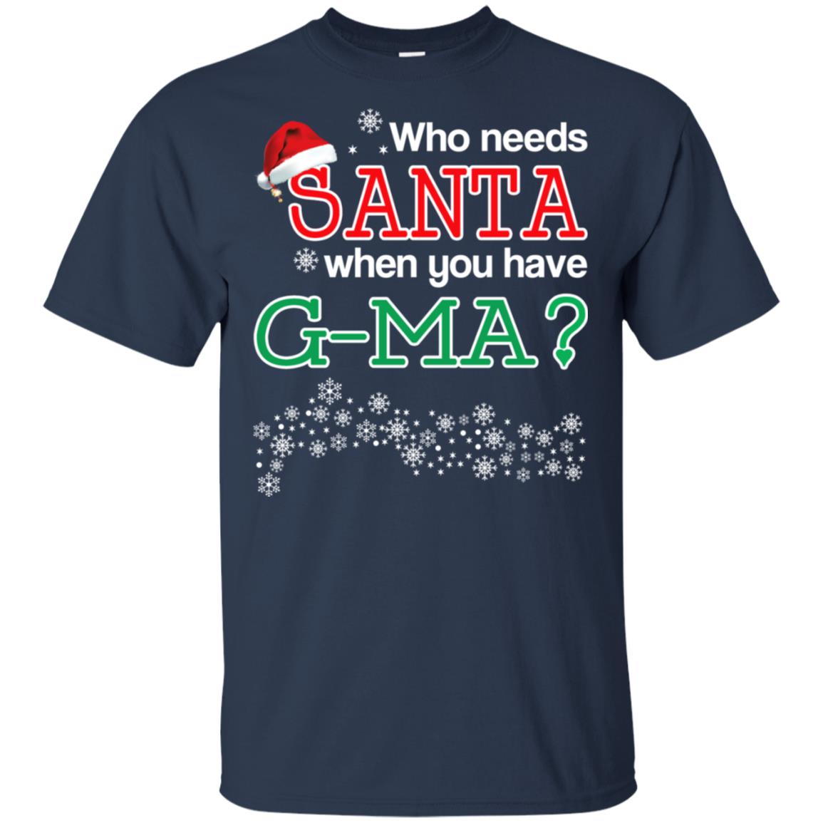 Who Needs Santa When You Have G-Ma? Christmas s, , Tank Unisex