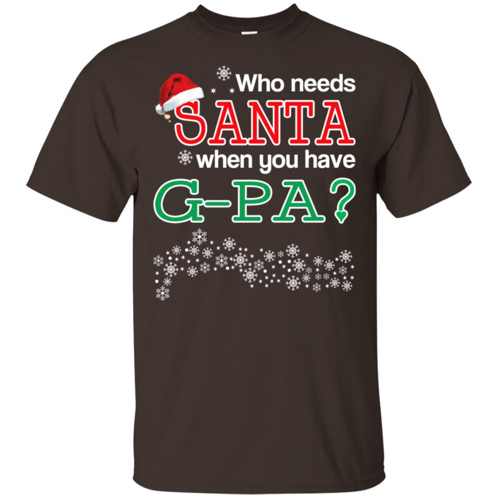 Who Needs Santa When You Have G-Pa? Christmas s, , Tank Unisex
