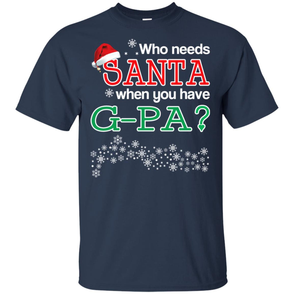 Who Needs Santa When You Have G-Pa? Christmas s, , Tank Unisex