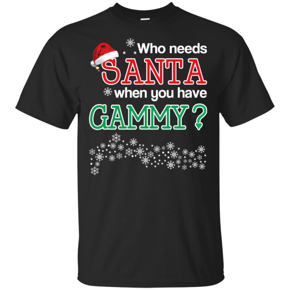Who Needs Santa When You Have Gammy? Christmas s, , Tank Unisex